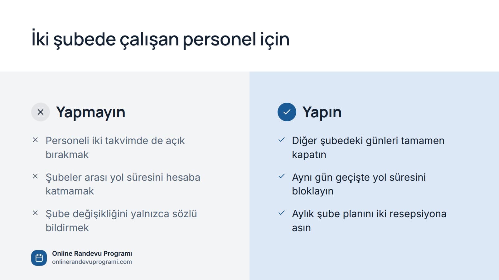 Gezen personelin takvimi için yapılmaması ve yapılması gerekenler
