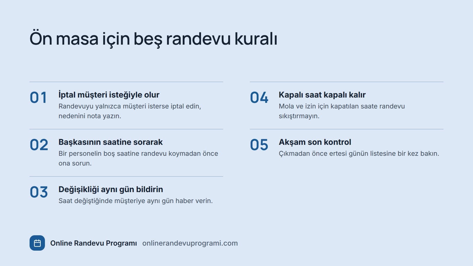 Personel odasına asılacak beş maddelik randevu iptal ve değişiklik kuralı listesi
