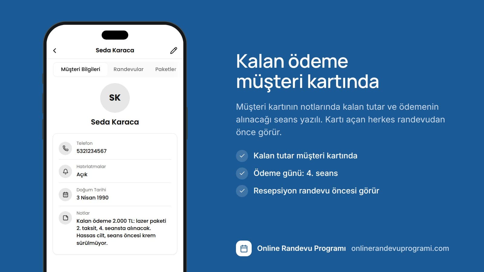 Planla Business uygulamasında Seda Karaca'nın müşteri kartı; notlarda lazer paketinin 2. taksiti olan 2.000 TL'nin 4. seansta alınacağı yazıyor.