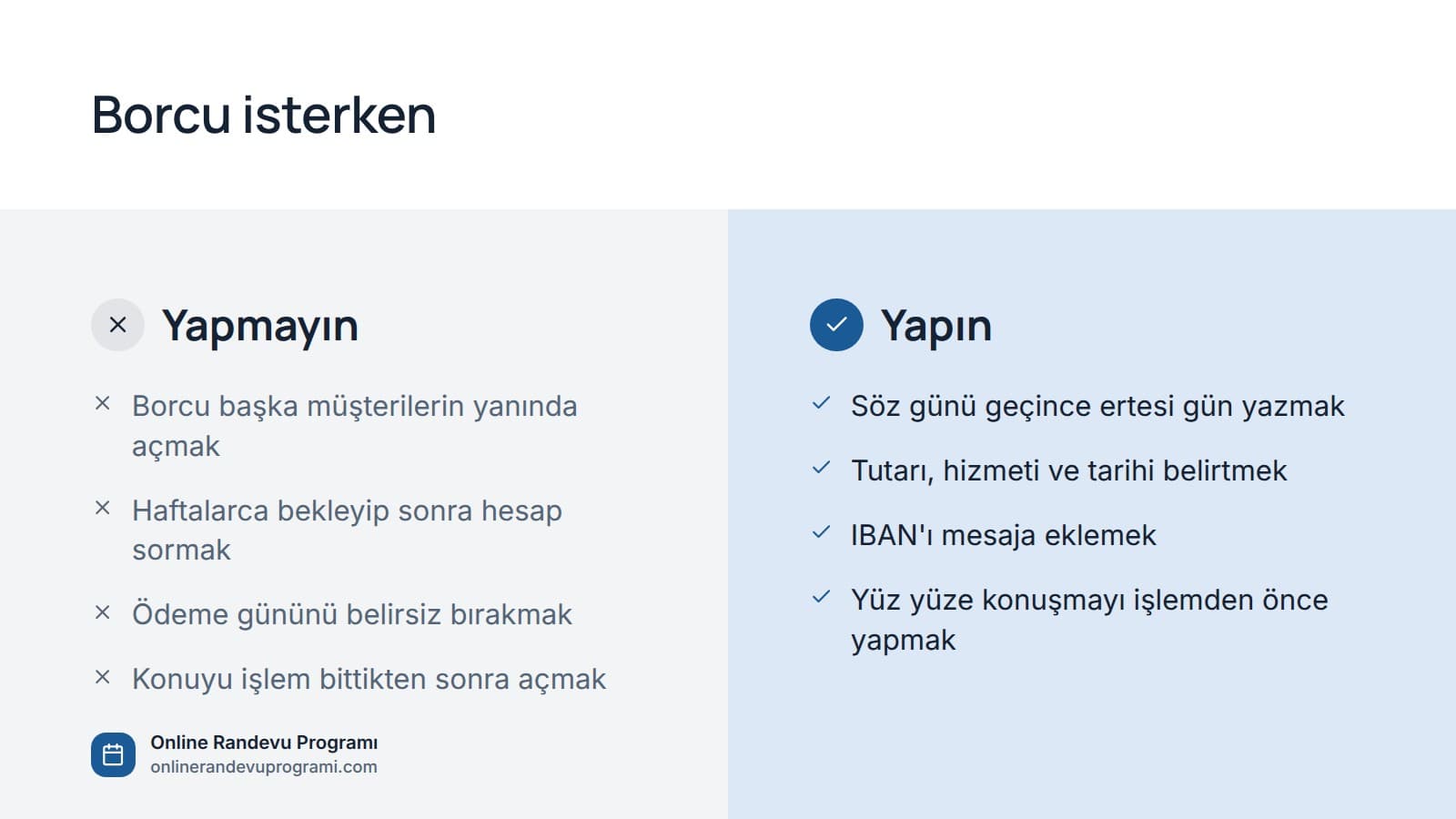 Müşteriden borç isterken yapılmaması ve yapılması gerekenleri iki sütunda gösteren görsel.